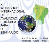 XI Workshop Internacional de Avaliação Climática para o Semi-árido Nordestino (2009)