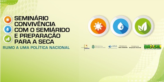 Seminário do MI sintetiza discussões sobre uma Política Nacional de Seca