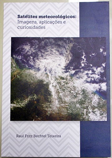 Pesquisador da Funceme lança livro sobre Satélites Meteorológicos
