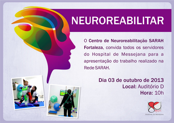 Rede SARAH apresenta programa de Neuroreabilitação no Hospital de Messejana