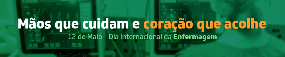 Vidas que cuidam de vidas: profissionais da Enfermagem são símbolo de força e amor