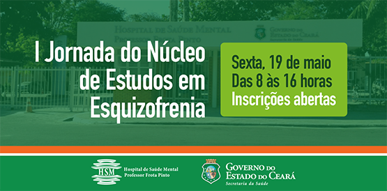Hospital de Saúde Mental realiza I Jornada do Núcleo de Estudos em Esquizofrenia