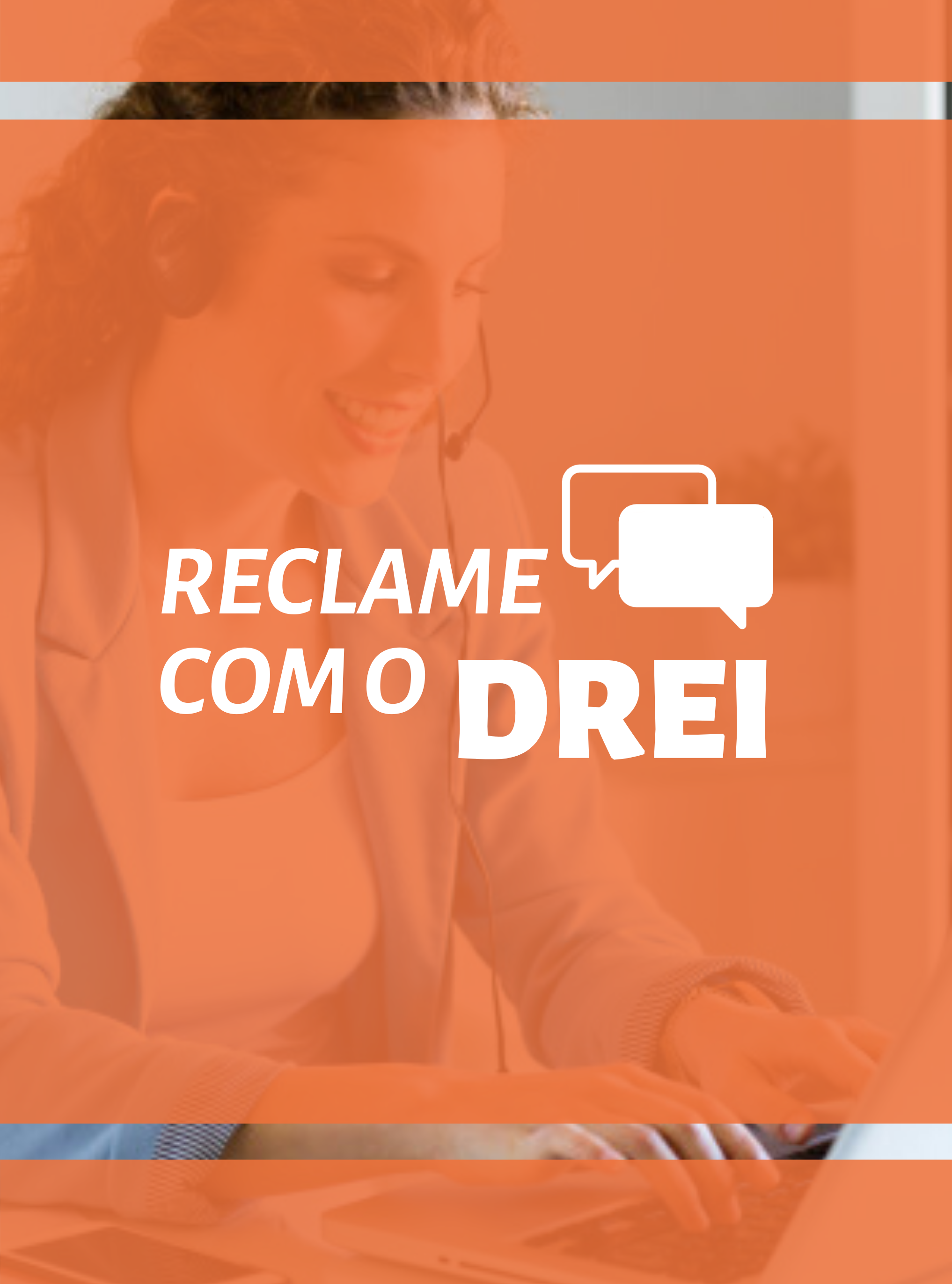 Reclame ao DREI