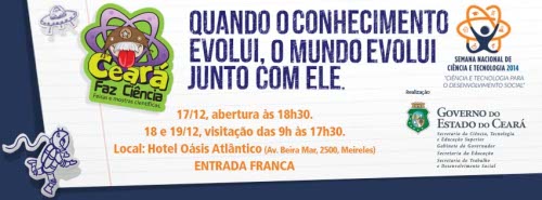 Exposição “Ceará Faz Ciência” marca a realização da SNCT no Estado