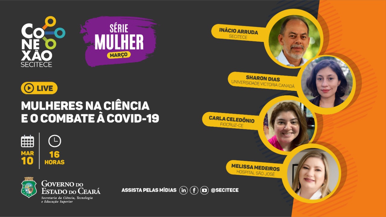 Conexão Secitece promove Live sobre mulheres na Ciência e o combate à Covid-19