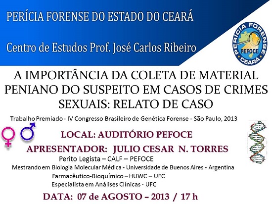 Centro de Estudos da PEFOCE promove palestra: A IMPORTÂNCIA DA COLETA DE MATERIAL PENIANO DO SUSPEITO EM CASOS DE CRIMES SEXUAIS: RELATO DE CASO