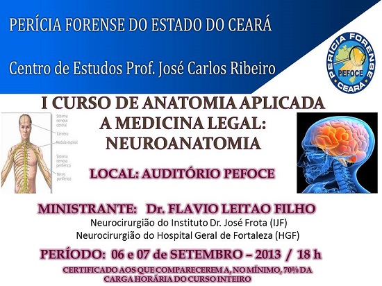 Centro de Estudos da PEFOCE inicia Curso de Anatomia Aplicada a Medicina Legal com o tema: NEUROANATOMIA.