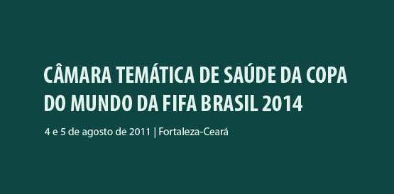 Estados e capitais apresentam no Ceará ações de saúde para a Copa 2014