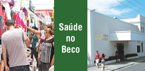 Hospital César Cals cuida da saúde dos comerciantes no Beco da Poeira dia 31