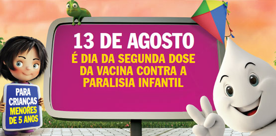 Segunda etapa da vacinação contra paralisia será lançada dia 12