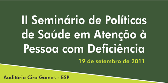 Seminário discute dia 19 rede de atenção à pessoa com deficiência