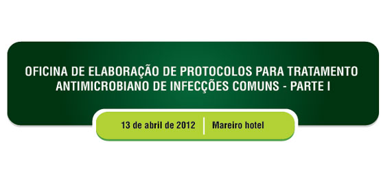 Oficina elabora oito protocolos para tratamento de infecções