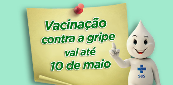 Vacinação contra gripe é prorrogada até 10 de maio