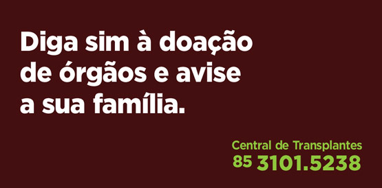 Em 5 dias, 4 doações de órgãos são efetivadas no Ceará