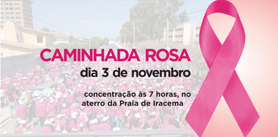 Caminhada Rosa dia 3 de novembro mobiliza mulheres contra o câncer de mama