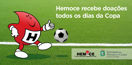 Doe sangue. Hemoce recebe doações todos os dias da Copa