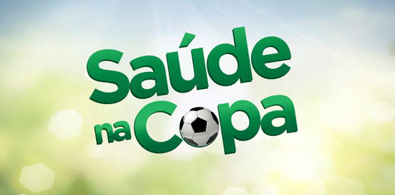 Ações e serviços de saúde reforçados durante a Copa