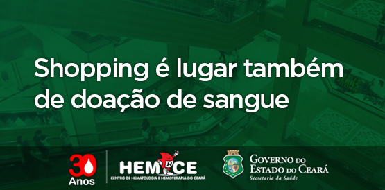 Vai ao shopping? Além de lazer e compras, doe sangue