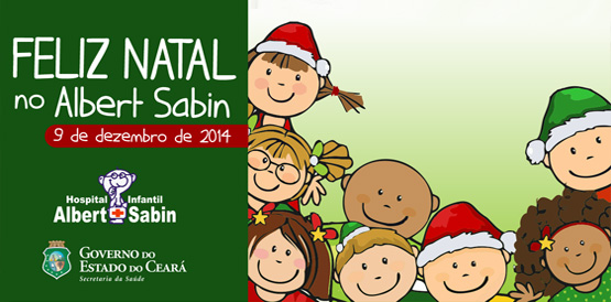 Natal das crianças do Hospital Albert Sabin será dia 9