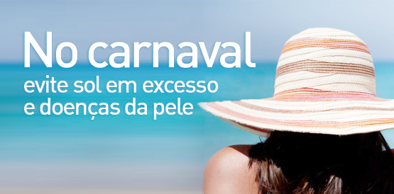 Saúde da pele no carnaval: evite sol em excesso