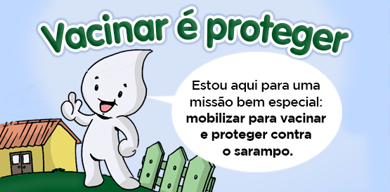 Tirinhas ajudam a mobilizar para a vacinação contra sarampo