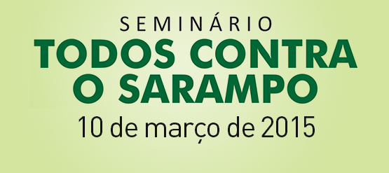 Sarampo: profissionais e gestores de saúde debatem controle do surto
