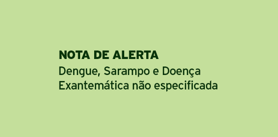 Nota técnica alerta profissionais para doenças exantemáticas
