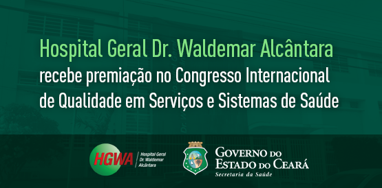 Hospital Waldemar Alcântara é premiado em congresso internacional