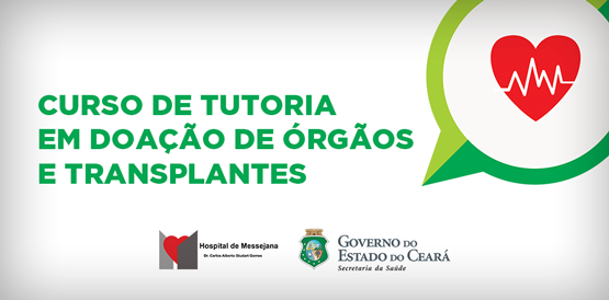 Hospital de Messejana capacita profissionais de outros Estados para  transplante cardíaco