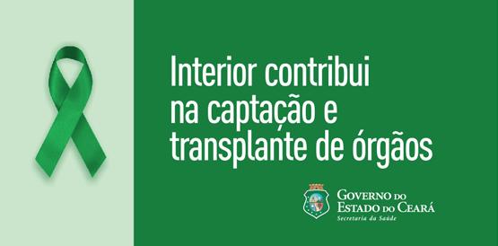 Crato, Barbalha, Juazeiro e Sobral captam órgãos para transplantes