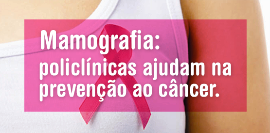 Procura por mamografias nas policlínicas dobra no Outubro Rosa