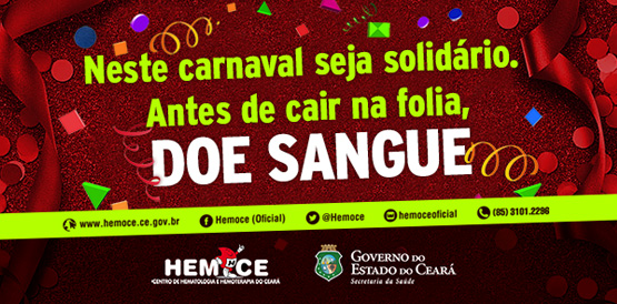 Carnaval está chegando e Hemoce intensifica doações de sangue