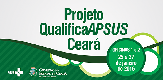 Projeto QualificaAPSUS Ceará inicia oficinas nesta segunda (25)