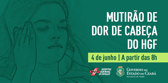 HGF faz mutirão de dor de cabeça neste sábado, 4