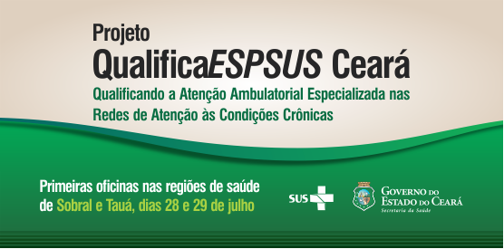 Começa dias 28 e 29 projeto de qualificação da atenção especializada
