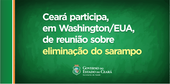 Sesa participa, nos Estados Unidos, de reunião sobre eliminação do sarampo