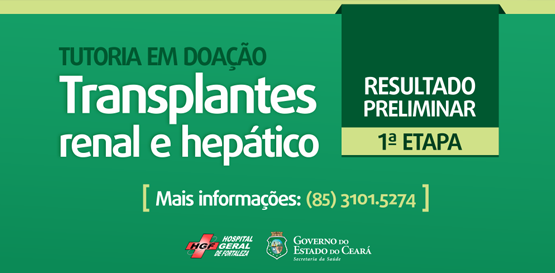 Sesa divulga resultado preliminar da 1ª etapa para tutoria em transplantes no HGF