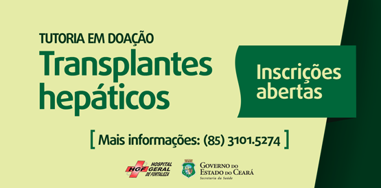 Sesa inscreve para bolsa de tutoria em transplantes hepáticos no HGF