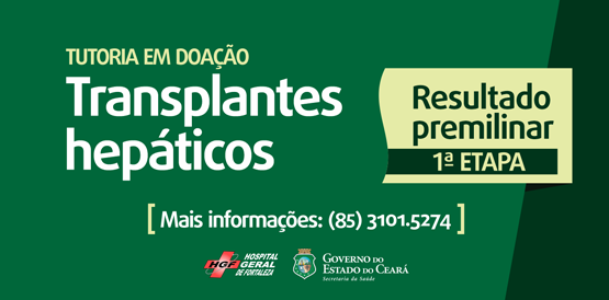 Sesa divulga resultado preliminar para tutoria em transplantes no HGF