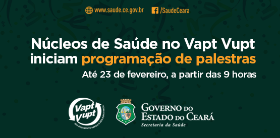 Núcleos de saúde no Vapt Vupt iniciam programação de palestras