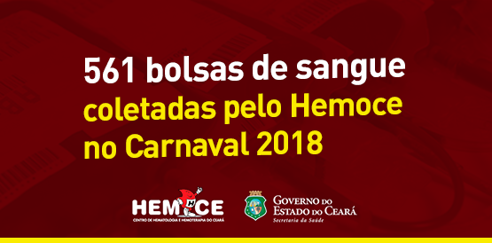 Hemoce coletou 32% a mais de bolsas de sangue no carnaval de 2018