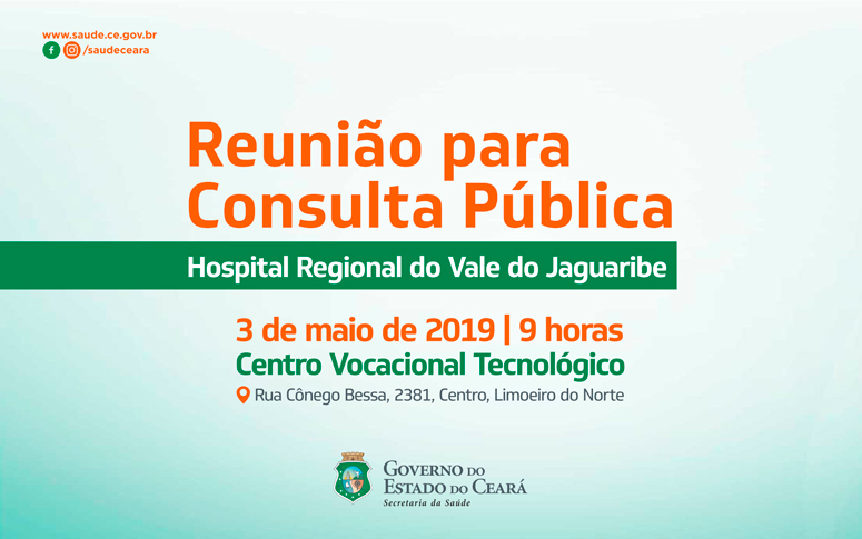 Consulta pública para Hospital Regional do Vale do Jaguaribe será em 3 de maio