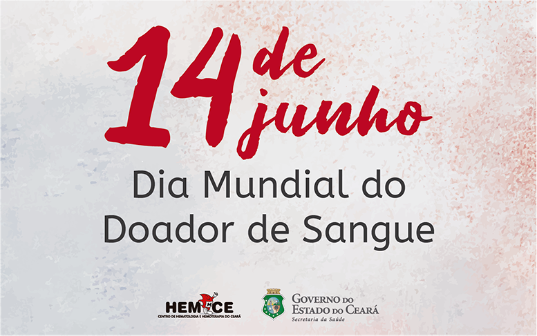 Hemoce lança nova campanha no Dia Mundial do Doador de Sangue