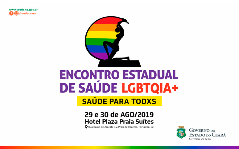 Ceará realiza Encontro Estadual de Saúde LGBTQIA+ nos dias 29 e 30 de agosto