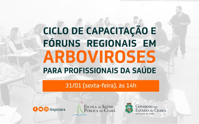 ESP/CE convoca profissionais para capacitações e fóruns regionais sobre arboviroses