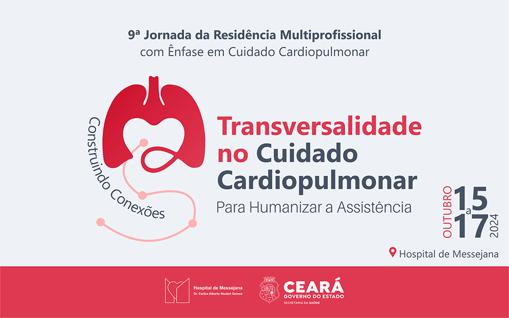 Hospital de Messejana inscreve para Jornada da Residência Multiprofissional em Cuidado Cardiopulmonar