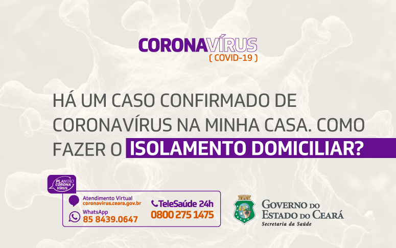 Pessoas diagnosticadas com doença devem manter isolamento domiciliar, conforme orientação médica