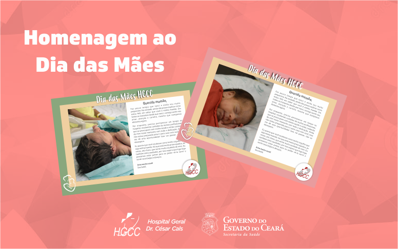 HGCC homenageia mulheres que irão passar o Dia das Mães longe dos filhos