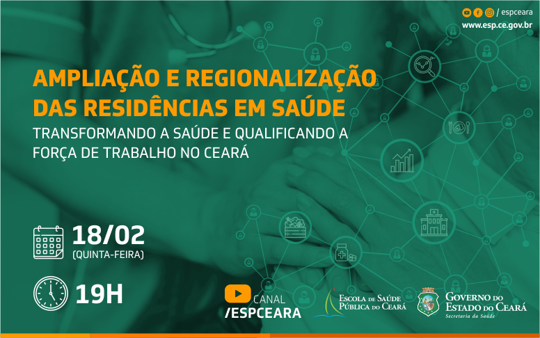 Ampliares: ‘live’ da ESP/CE discute ampliação das vagas de residência médica no interior cearense