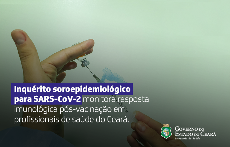 Sesa e Fiocruz realizam pesquisa para detectar resposta imunológica em profissionais de saúde